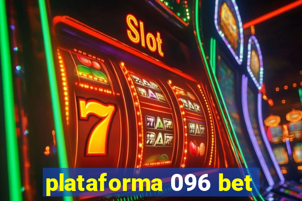 plataforma 096 bet